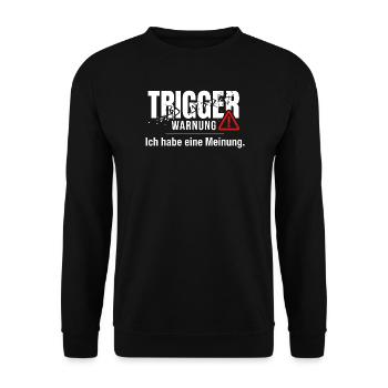 Trigger Warnung - Meinung Politik Debatte Idee - Unisex Pullover - Schwarz - Vorne - Alina (178cm) & Michal (187cm)