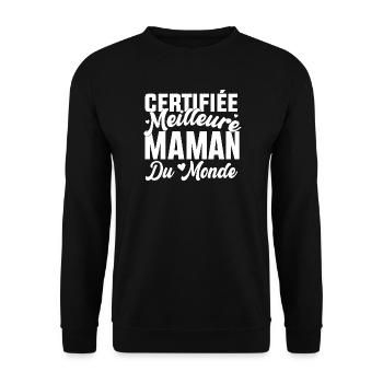 Certifiée meilleure maman du monde - Sweat-shirt Unisexe - noir - Devant - Alina (178cm) & Michal (187cm)