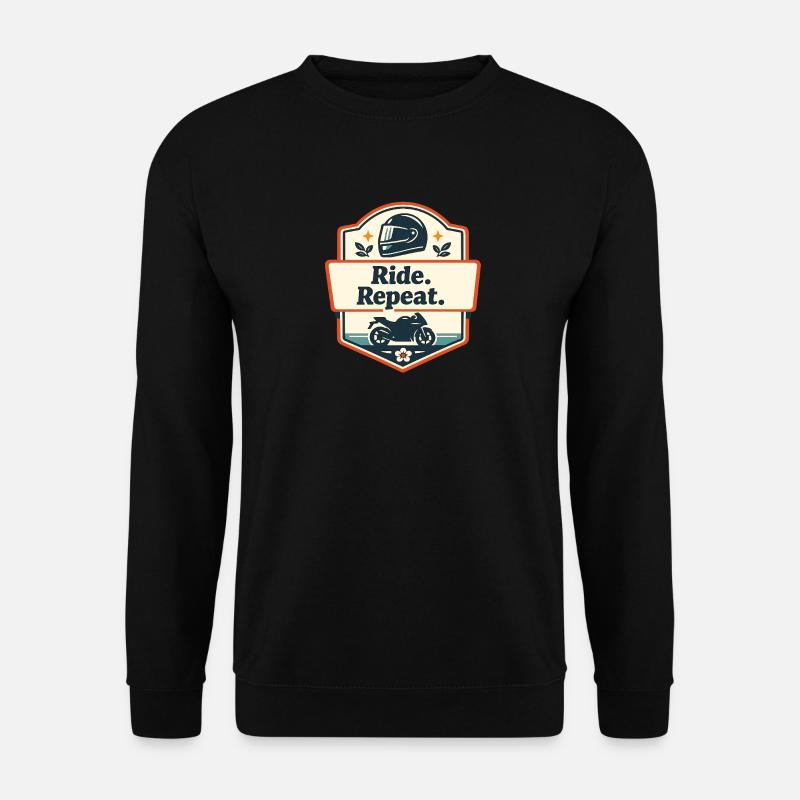 Ride. Repeat. Motorcycle Statement - Unisex Sweatshirt - black