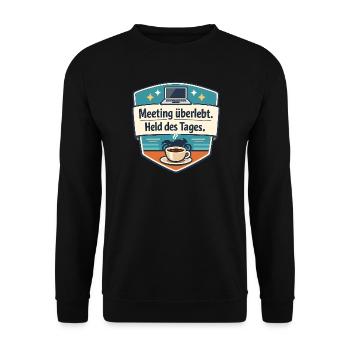 Meeting Überlebt – Held Des Tages Badge - Unisex Pullover - Schwarz - Vorne - Alina (178cm) & Michal (187cm)