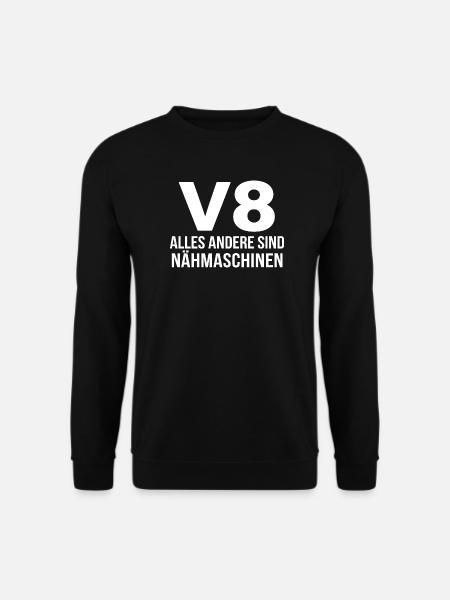 V8 Alles Andere Sind Nähmaschinen Automotive - Unisex Pullover - Schwarz