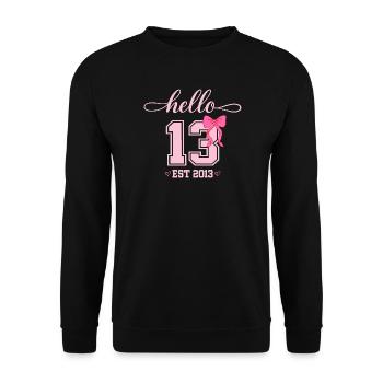 Hello 13 Est 2013 Mädchen Geburtstag Design - Unisex Pullover - Schwarz - Vorne - Alina (178cm) & Michal (187cm)