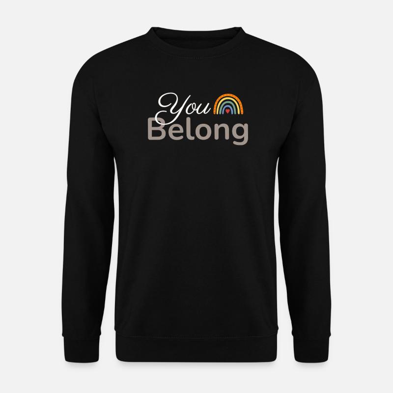You Belong Regenbogen Herz Design - Unisex Pullover - Schwarz