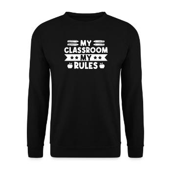 Preschool Teacher Classroom My Rules Daycare - Unisex Pullover - Schwarz - Vorne - Alina (178cm) & Michal (187cm)