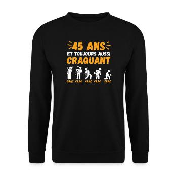 45 Ans Toujours Aussi Craquant Humour Crac - Sweat-shirt Unisexe - noir - Devant - Alina (178cm) & Michal (187cm)