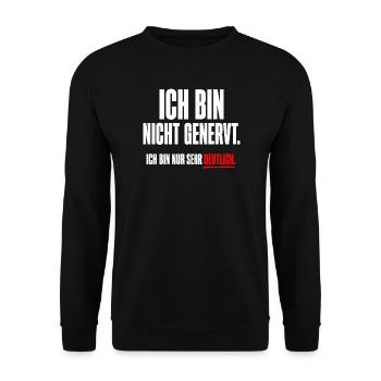 Ich bin nicht genervt, ich bin nur sehr deutlich - Unisex Pullover - Schwarz - Vorne - Alina (178cm) & Michal (187cm)