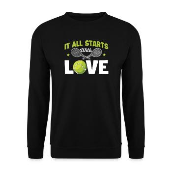 It All Starts With Love Tennis Humor - Unisex Sweatshirt - black - Front - Alina (178cm) & Michal (187cm)