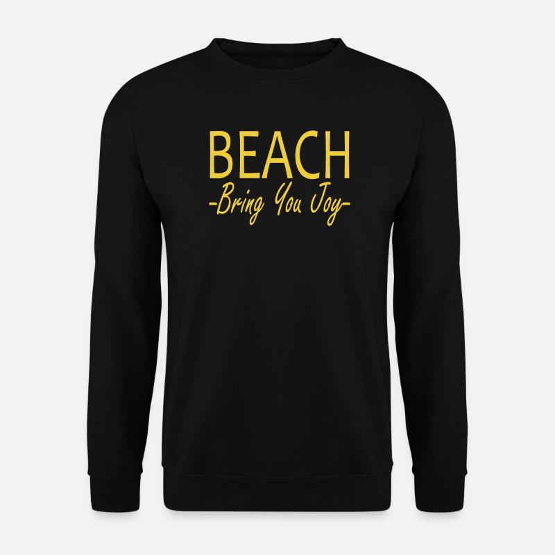 Beach bring you joy - Unisex Sweatshirt - black