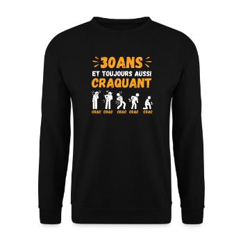 30 Ans Toujours Aussi Craquant Humour Crac - Sweat-shirt Unisexe - noir - Devant - Alina (178cm) & Michal (187cm)