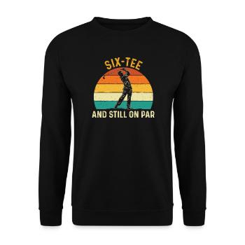 Six Tee Still On Par 60th Golf Birthday - Unisex Sweatshirt - black - Front - Alina (178cm) & Michal (187cm)