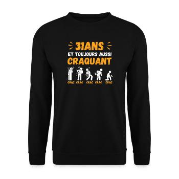 31 Ans Toujours Aussi Craquant Humour Crac - Sweat-shirt Unisexe - noir - Devant - Alina (178cm) & Michal (187cm)
