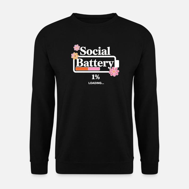 Batterie sociale vide – Conception de la santé mentale - Sweat-shirt Unisexe - noir