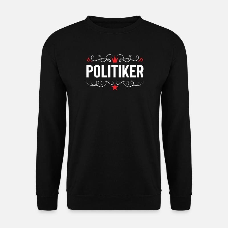 Politiker Beruf - Unisex Pullover - Schwarz