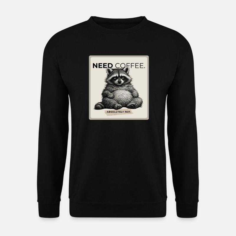 Need Coffee Lazy Raccoon Meme - Unisex Pullover - Schwarz