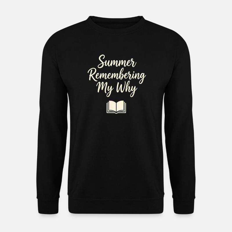 Summer Remembering My Why - Unisex Sweatshirt - black