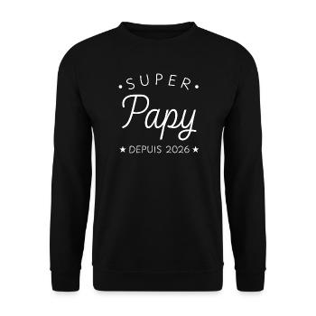 Super Papy depuis 2026 Cadeau Naissance Grand-Père - Sweat-shirt Unisexe - noir - Devant - Alina (178cm) & Michal (187cm)