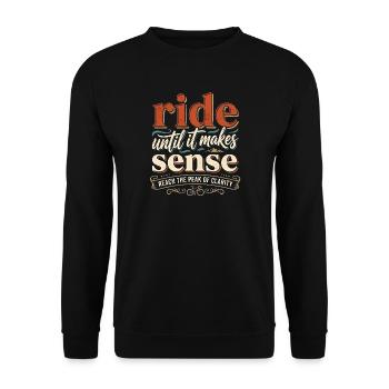 Ride Until It Makes Sense – Cycling Slogan - Unisex Sweatshirt - black - Front - Alina (178cm) & Michal (187cm)