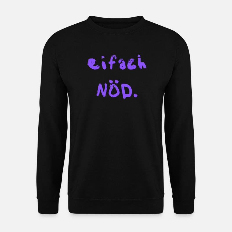 eifach NÖD. in lila  - Unisex Pullover - Schwarz