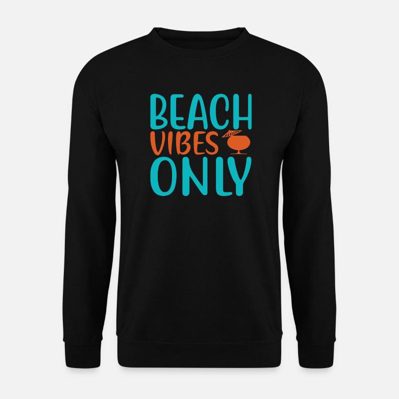 Beach vibes only - Unisex Pullover - Schwarz
