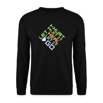 Let It Hurt Let It Heal Let It Go Inspirational - Unisex Sweatshirt - black - Front - Alina (178cm) & Michal (187cm)