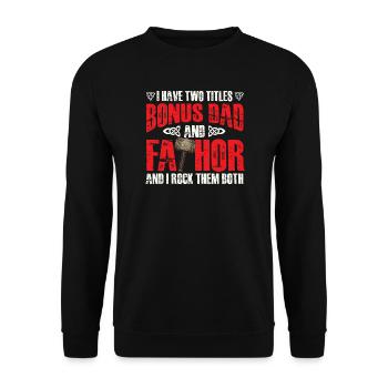 Bonus-Papa Fathor Wikinger Stiefvater Held - Unisex Pullover - Schwarz - Vorne - Alina (178cm) & Michal (187cm)