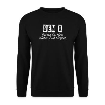 gen x raised on hose water and neglect - Unisex Sweatshirt - black - Front - Alina (178cm) & Michal (187cm)