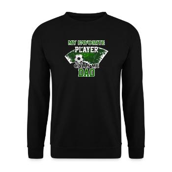 Soccer Dad Gift My Favorite Player Calls Me Dad - Unisex Sweatshirt - black - Front - Alina (178cm) & Michal (187cm)