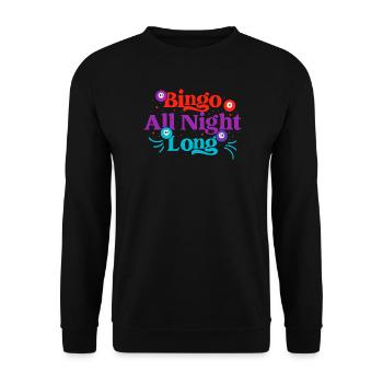 Bingo Game Bingo All Night Long Bingo - Unisex Sweatshirt - black - Front - Alina (178cm) & Michal (187cm)