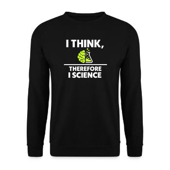 Je pense, donc de la science - Sweat-shirt Unisexe - noir - Devant - Alina (178cm) & Michal (187cm)