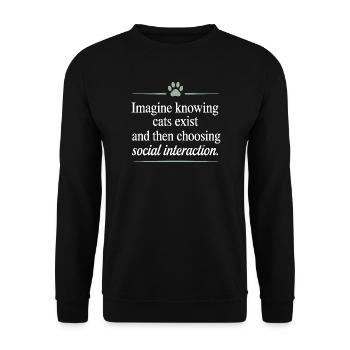 Chat : imaginez savoir que les chats existent Maman de chats - Sweat-shirt Unisexe - noir - Devant - Alina (178cm) & Michal (187cm)