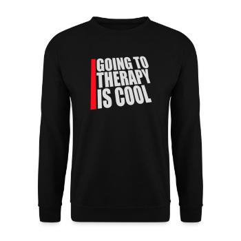 Going To Therapy Is Cool Funny Mentally Healthy - Unisex Sweatshirt - black - Front - Alina (178cm) & Michal (187cm)