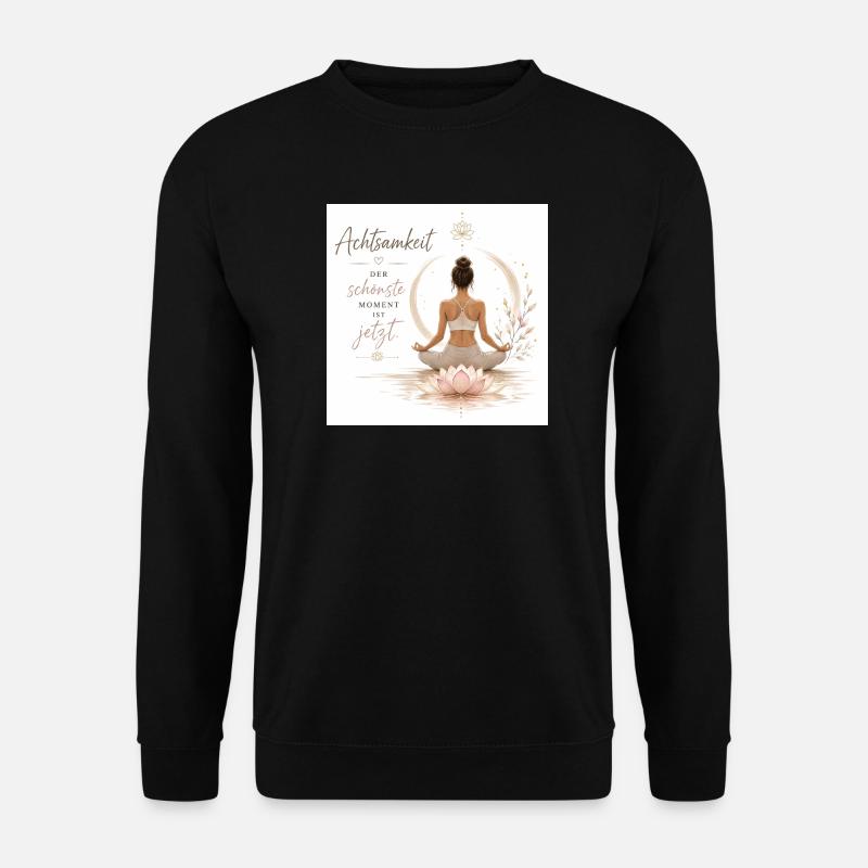 Achtsamkeit Jetzt Meditationslotus - Unisex Pullover - Schwarz