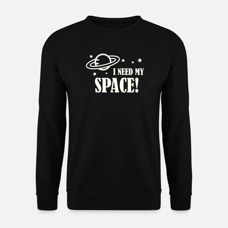Ich brauche meinen Weltraum! - Unisex Pullover - Schwarz