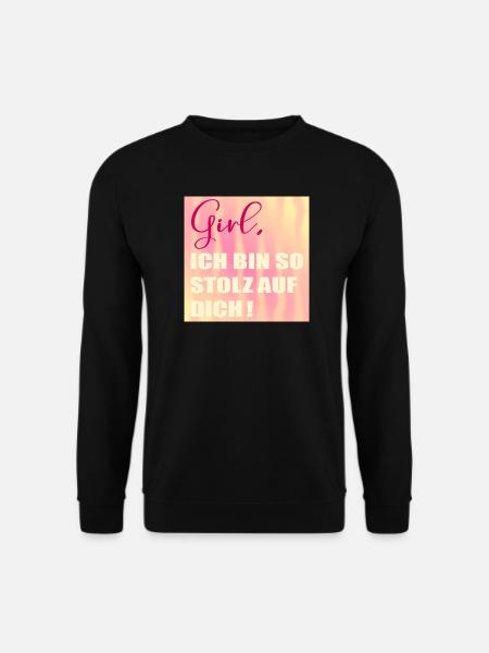 Stolz auf Dich Mädchen - Unisex Pullover - Schwarz