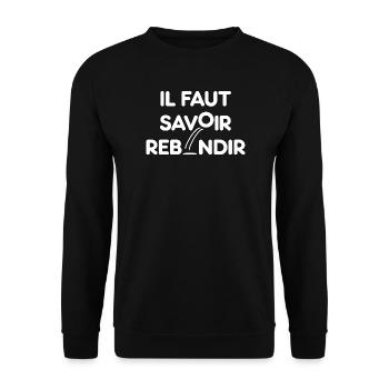 IL FAUT SAVOIR REBONDIR ! - Motivation résilience - Sweat-shirt Unisexe - noir - Devant - Alina (178cm) & Michal (187cm)