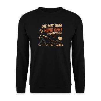 Berner Sennenhund Spruch Hundehalterin Humor - Unisex Pullover - Schwarz - Vorne - Alina (178cm) & Michal (187cm)