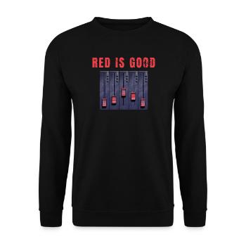 Red ist gut – Humor, Musikproduzent, DAW, DJ - Unisex Pullover - Schwarz - Vorne - Alina (178cm) & Michal (187cm)