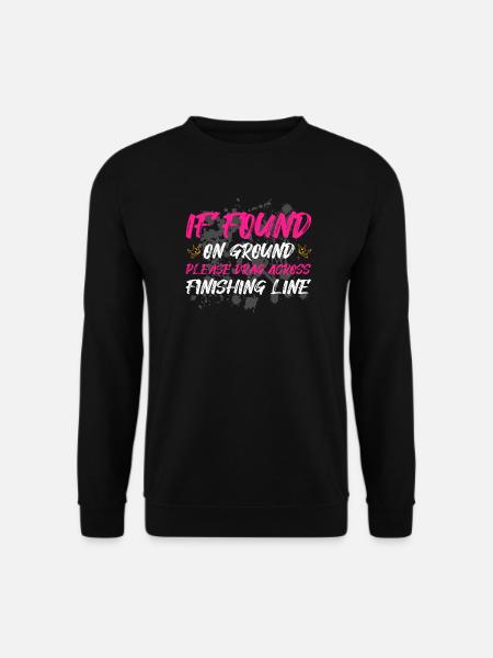 If found on ground Schlammlauf Mud Run Muddy Race - Unisex Pullover - Schwarz