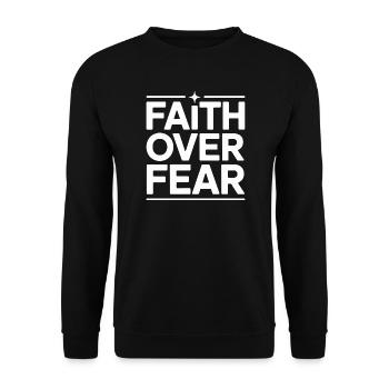 Faith Faith Over Fear Jesus God Bible Verse Church - Unisex Sweatshirt - black - Front - Alina (178cm) & Michal (187cm)