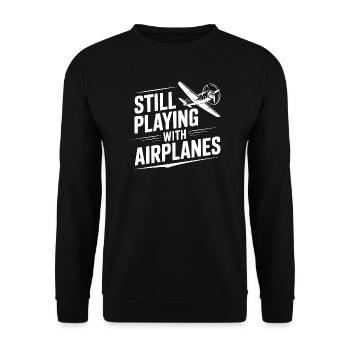 Ich spiele immer noch mit Flugzeugen - Unisex Pullover - Schwarz - Vorne - Alina (178cm) & Michal (187cm)
