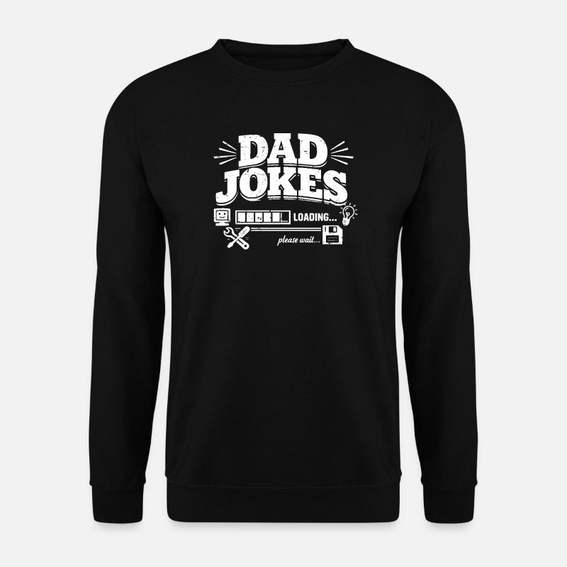 Dad Jokes Loading Please Wait - Unisex Sweatshirt - black