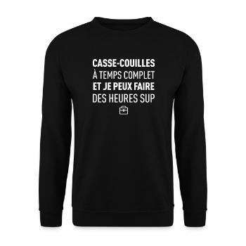 Casse Couilles A Temps Complet Et Je Peux Faire... - Sweat-shirt Unisexe - noir - Devant - Alina (178cm) & Michal (187cm)