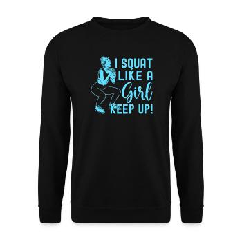 Fitness Fanatics Squat Like Girl Keep Up - Unisex Sweatshirt - black - Front - Alina (178cm) & Michal (187cm)