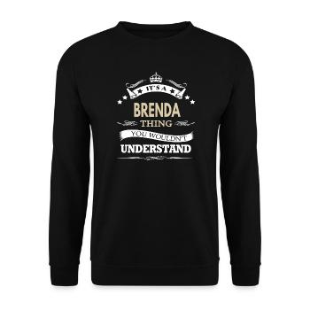 Its A Brenda Thing You Wouldnt Understand Funny - Unisex Sweatshirt - black - Front - Alina (178cm) & Michal (187cm)