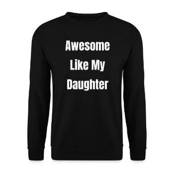 Géniale comme ma fille - Sweat-shirt Unisexe - noir - Devant - Alina (178cm) & Michal (187cm)