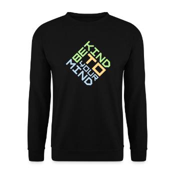 Be Kind To Your Mind Lustig Psychisch Gesund Logo - Unisex Pullover - Schwarz - Vorne - Alina (178cm) & Michal (187cm)