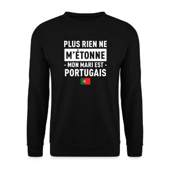 Plus Rien Ne M Etonne Mon Mari Est Portugais T-... - Sweat-shirt Unisexe - noir - Devant - Alina (178cm) & Michal (187cm)