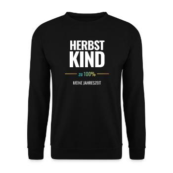 Herbstkind zu 100% Meine Jahreszeit - Unisex Pullover - Schwarz - Vorne - Alina (178cm) & Michal (187cm)