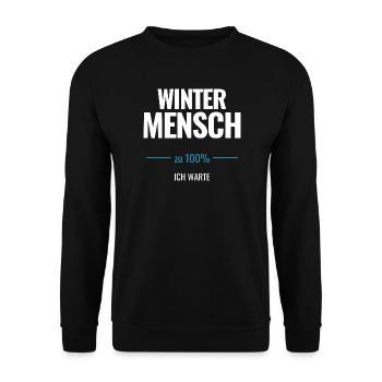 Winter Mensch zu 100% Ich warte - Unisex Pullover - Schwarz - Vorne - Alina (178cm) & Michal (187cm)