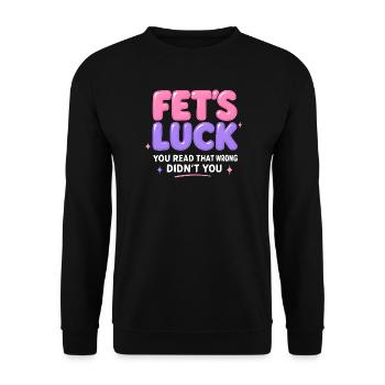 Fait Luck Humour Dire des Drôles D - Sweat-shirt Unisexe - noir - Devant - Alina (178cm) & Michal (187cm)
